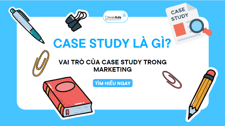 Case Study là gì