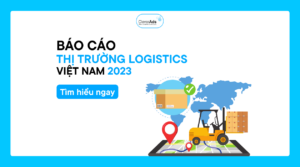 Báo cáo thị trường Logistics