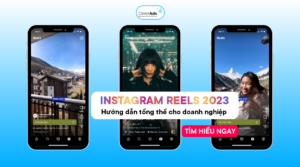 Instagram Reels 2023: Hướng dẫn tổng thể dành cho doanh nghiệp