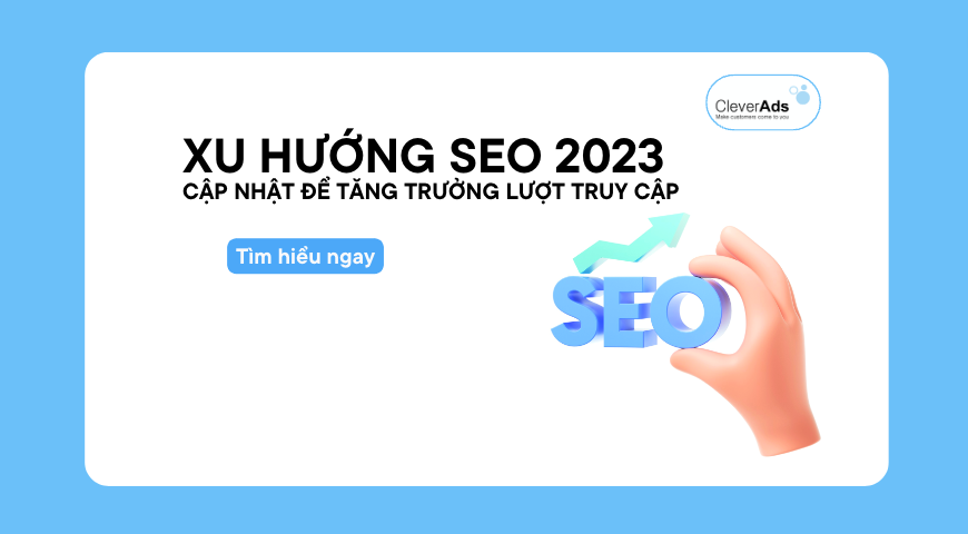 xu hướng SEO 2023 CleverAds
