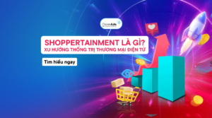 Shoppertainment là gì