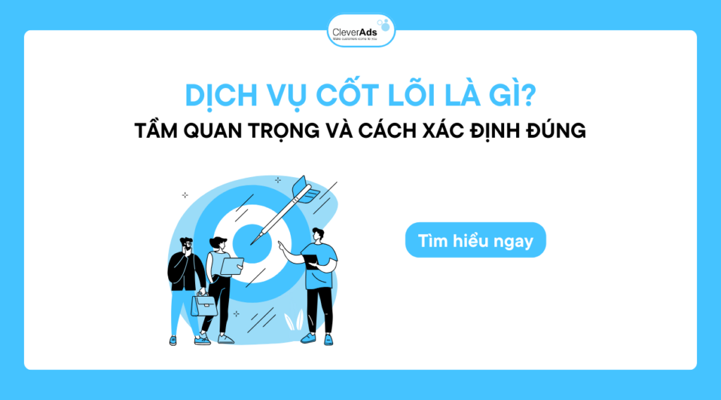 dịch vụ cốt lõi là gì