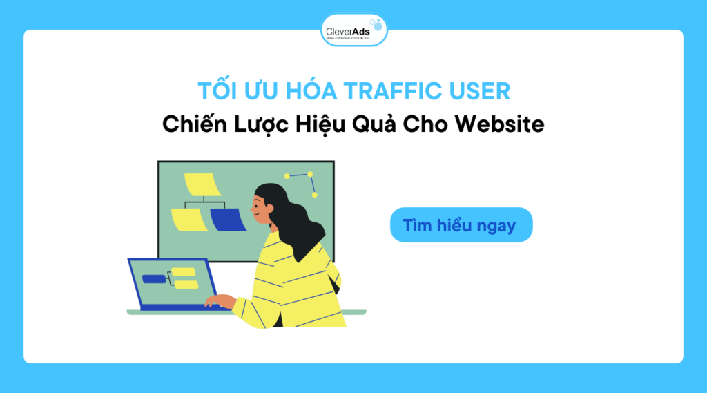 Tối Ưu Hóa Traffic User - Chiến Lược Hiệu Quả Cho Website
